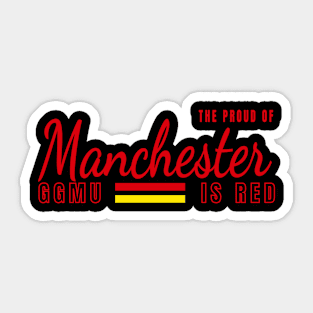 proud of manchester Sticker